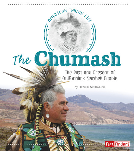The Chumash: The Past and Present of California's Seashell People (American Indian Life) book cover by Danielle Smith-Llera