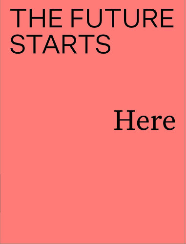 The Future Starts Here book cover by 