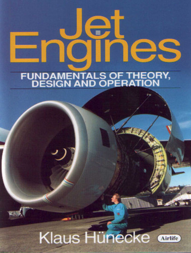 Jet Engines: Fundamentals of Theory, Design and Operation book cover by Klaus Hunecke