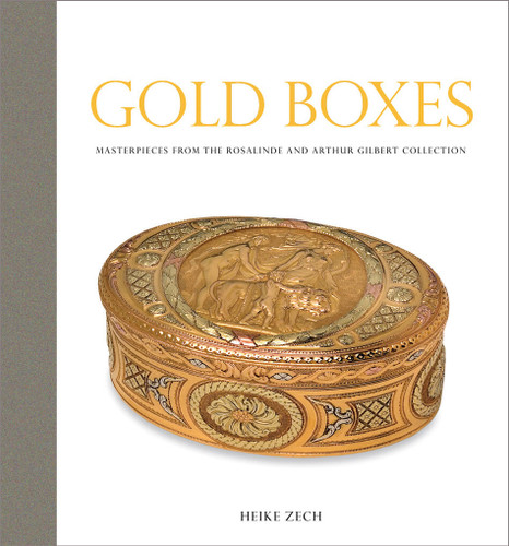 Gold Boxes: Masterpieces from the Rosalinde and Arthur Gilbert Collection book cover by Heike Zech