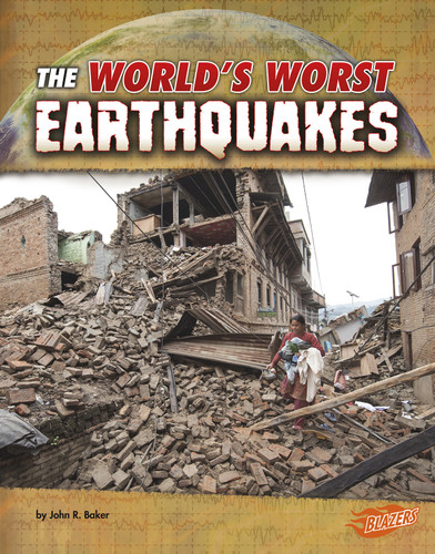 The World's Worst Earthquakes (World's Worst Natural Disasters) book cover by John R. Baker