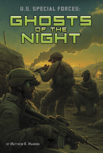 U.S. Special Forces: Ghosts of the Night (U.S. Special Ops) book cover by Matthew K. Manning