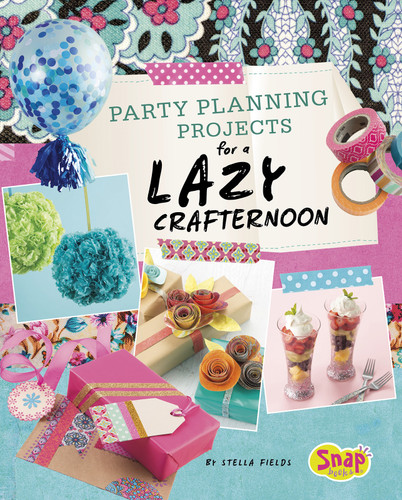 Party Planning for a Lazy Crafternoon (Lazy Crafternoon) book cover by Stella Fields