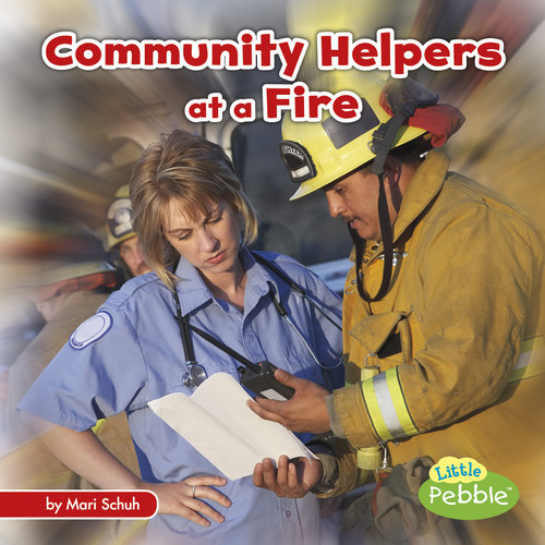 Community Helpers at a Fire (Community Helpers on the Scene) book cover by Mari Schuh