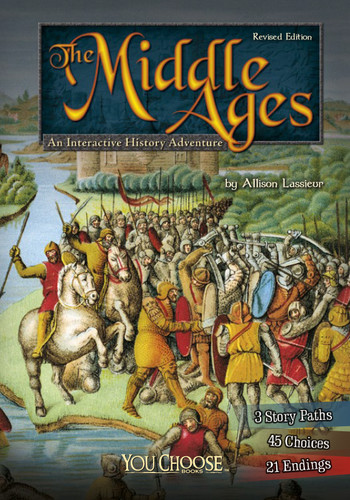 The Middle Ages: An Interactive History Adventure (You Choose: Historical Eras) book cover by Allison Lassieur