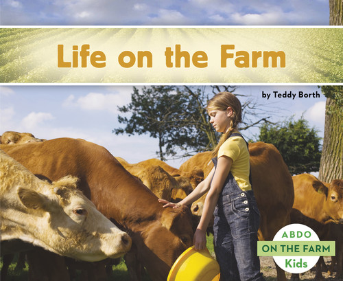 Life on the Farm (On the Farm) book cover by Teddy Borth