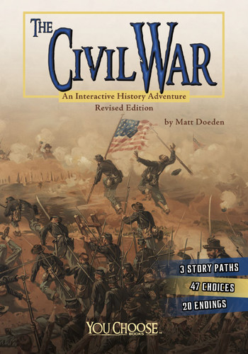 The Civil War: An Interactive History Adventure (You Choose: History) book cover by Matt Doeden