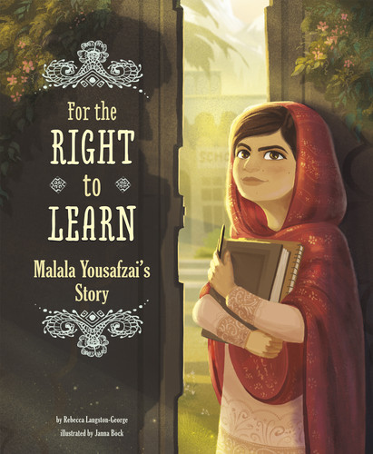 For the Right to Learn: Malala Yousafzai's Story (Encounter: Narrative Nonfiction Picture Books) book cover by Rebecca Langston-George