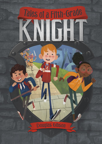 Tales of a Fifth-Grade Knight book cover by Douglas Gibson