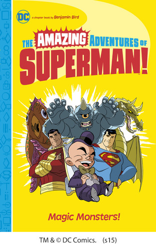 Magic Monsters! (The Amazing Adventures of Superman!) book cover by Benjamin Bird