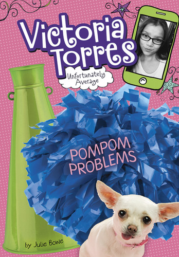 Pompom Problems (Victoria Torres, Unfortunately Average) book cover by Julie Bowe