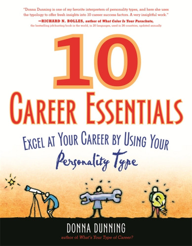 10 Career Essentials: Excel at Your Career by Using Your Personality Type book cover by Donna Dunning