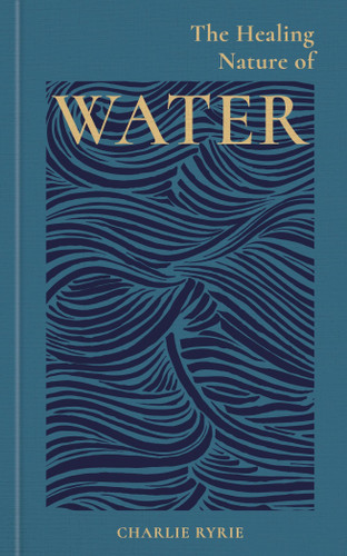 The Healing Nature of Water book cover by Charlie Ryrie