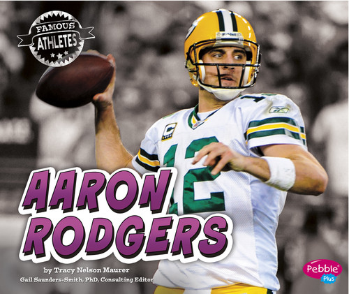 Aaron Rodgers (Famous Athletes) book cover by Tracy Nelson Maurer