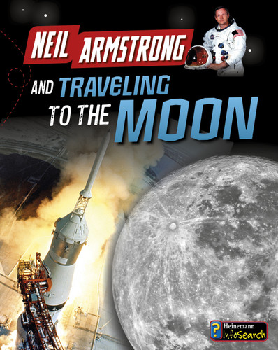 Neil Armstrong and Traveling to the Moon (Adventures in Space) book cover by Ben Hubbard