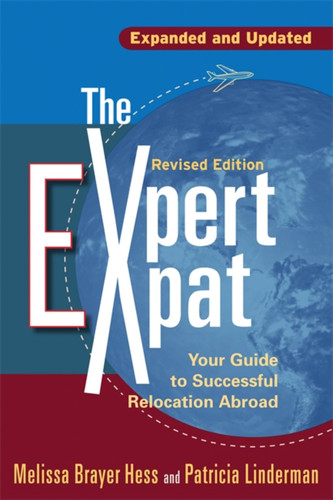 The Expert Expat: Your Guide to Successful Relocation Abroad book cover by Melissa Brayer Hess, Patricia Linderman