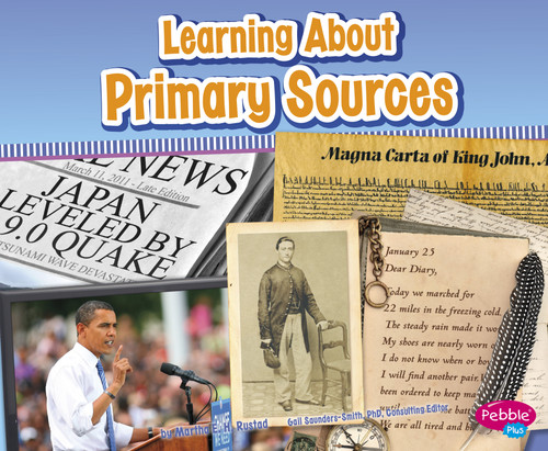 Learning About Primary Sources (Media Literacy for Kids) book cover by Nikki Bruno Clapper