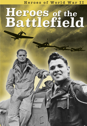 Heroes of the Battlefield (Heroes of World War II) book cover by Brian Williams, Brenda Williams
