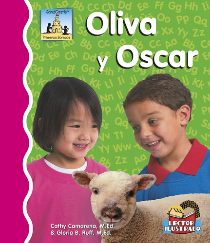 Oliva Y Oscar (Primeros Sonidos (First Sounds)) book cover by Cathy Camarena, M.Ed., Gloria Ruff, M.Ed.