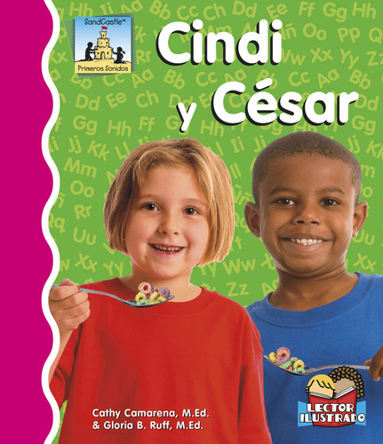 Cindi Y César (Primeros Sonidos (First Sounds)) book cover by Cathy Camarena, M.Ed., Gloria Ruff, M.Ed.