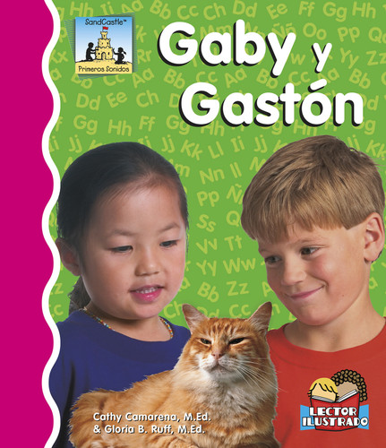 Gaby Y Gastón (Primeros Sonidos (First Sounds)) book cover by Cathy Camarena, M.Ed., Gloria Ruff, M.Ed.
