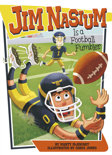 Jim Nasium Is a Football Fumbler (Jim Nasium) book cover by Marty McKnight