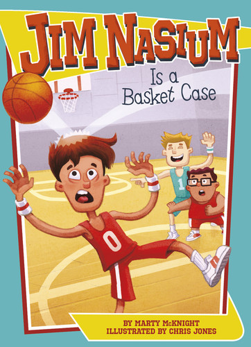 Jim Nasium Is a Basket Case (Jim Nasium) book cover by Marty McKnight