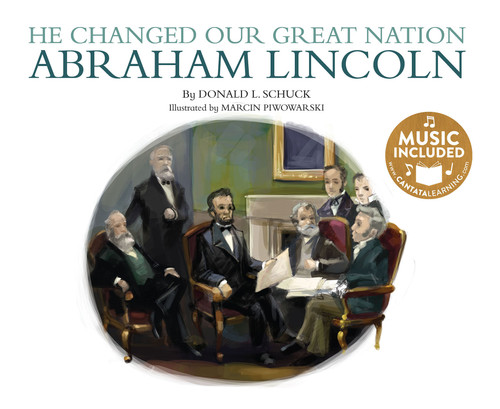 He Changed Our Great Nation: Abraham Lincoln (America's Leaders) book cover by Donald L. Schuck