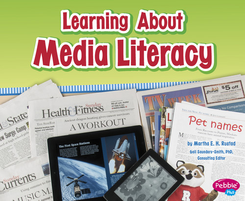 Learning About Media Literacy (Media Literacy for Kids) book cover by Martha E. H. Rustad