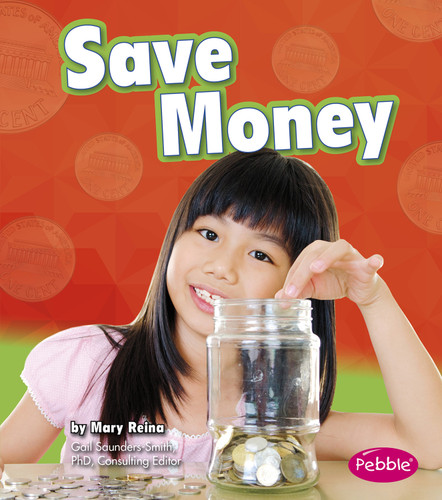 Save Money (Money and You) book cover by Mary Reina