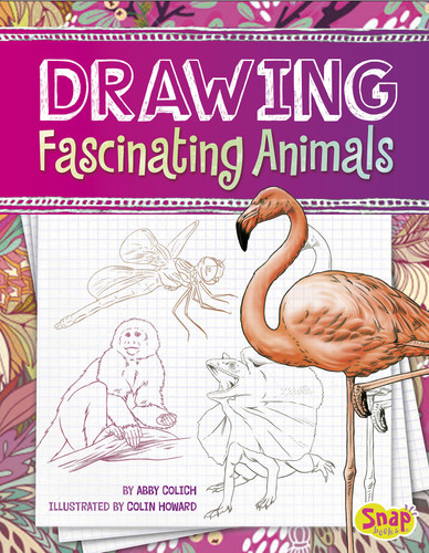 Drawing Fascinating Animals (Drawing Amazing Animals) book cover by Abby Colich