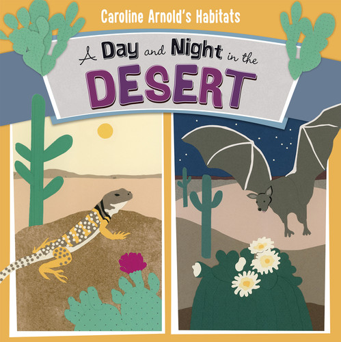 A Day and Night in the Desert (Caroline Arnold's Habitats) book cover by Caroline Arnold