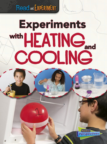 Experiments with Heating and Cooling (Read and Experiment) book cover by Isabel Thomas