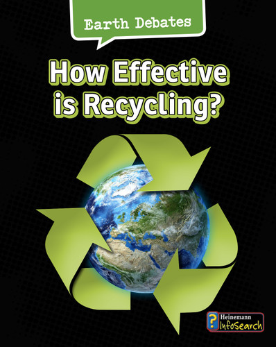 How Effective Is Recycling? (Earth Debates) book cover by Catherine Chambers