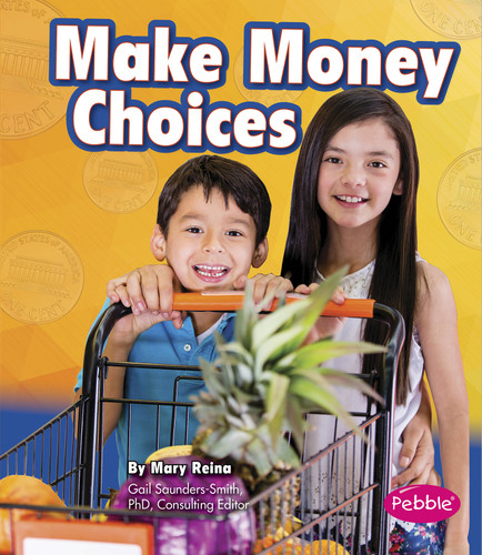 Make Money Choices (Money and You) book cover by Mary Reina