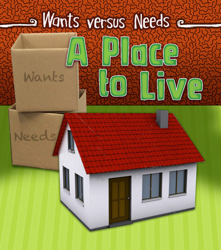 A Place to Live (Wants vs Needs) book cover by Linda Staniford