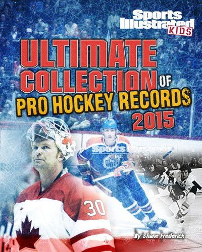 Ultimate Collection of Pro Hockey Records 2015 book cover by Shane Frederick