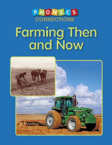 Farming Then and Now (Phonics Connections) book cover by Carol K. Lindeen