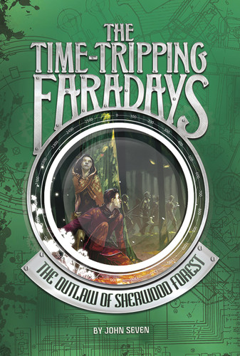 The Outlaw of Sherwood Forest (The Time-Tripping Faradays) book cover by John Seven