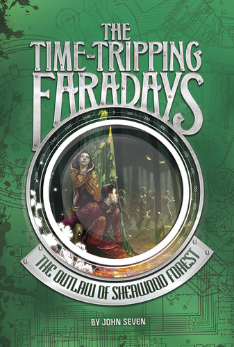 The Outlaw of Sherwood Forest (The Time-Tripping Faradays) book cover by John Seven