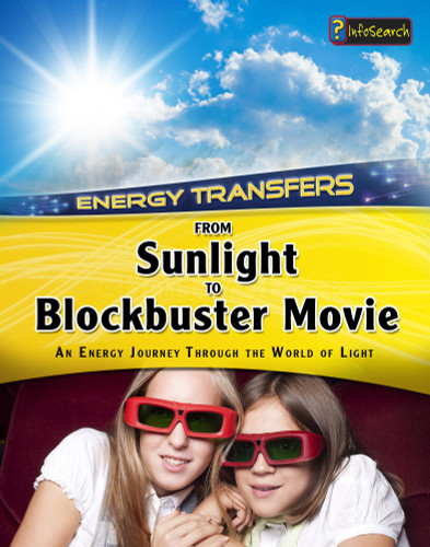 From Sunlight to Blockbuster Movies: An energy journey through the world of light (Energy Journeys) book cover by Andrew Solway