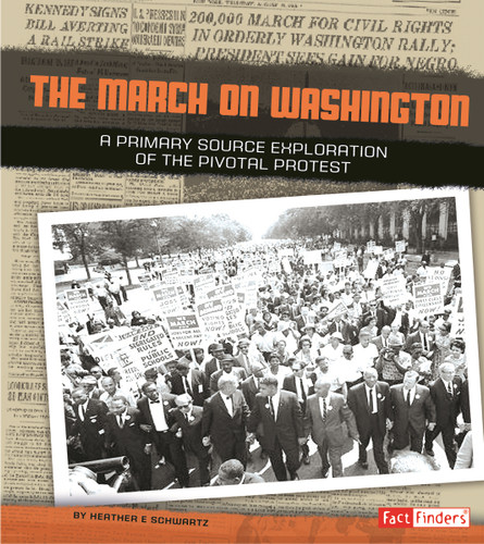 The March on Washington: A Primary Source Exploration of the Pivotal Protest (We Shall Overcome) book cover by Heather E. Schwartz