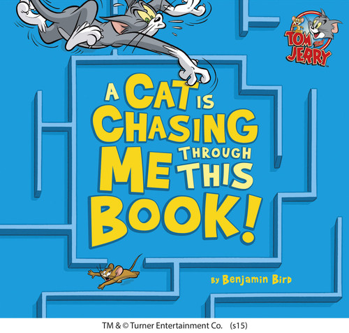 A Cat Is Chasing Me Through This Book! (Tom and Jerry) book cover by Benjamin Bird
