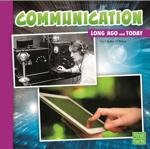 Communication Long Ago and Today (Long Ago and Today) book cover by Lindsy O'Brien