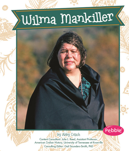 Wilma Mankiller (Great Women in History) book cover by Abby Colich, Gail Saunders-Smith