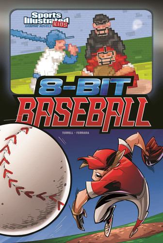 8-Bit Baseball (Sports Illustrated Kids Graphic Novels) book cover by Brandon Terrell