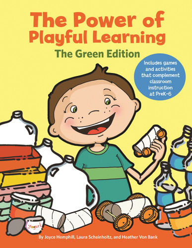 The Power of Playful Learning: The Green Edition (Maupin House) book cover by Joyce Hemphill, Laura Scheinholtz, Heather Von Bank