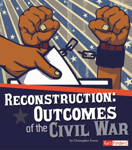 Reconstruction: Outcomes of the Civil War (The Story of the Civil War) book cover by Susan S. Wittman