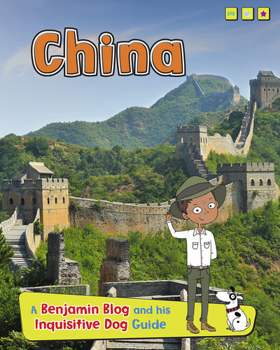 China: A Benjamin Blog and His Inquisitive Dog Guide (Country Guides, with Benjamin Blog and his Inquisitive Dog) book cover by Anita Ganeri