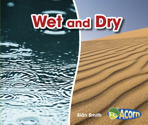 Wet and Dry (Opposites) book cover by Sian Smith